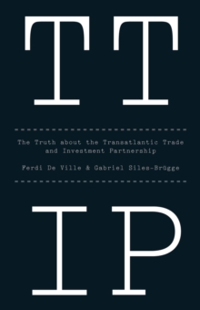 Ttip - the Truth About the Transatlantic Trade Andinvestment Partnership, Paperback Book Ttip - the Truth About the Transatlantic Trade Andinvestment Partnership, Paperback Book