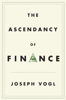 The Ascendancy of Finance