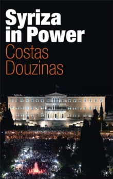 Syriza in Power : Reflections of an Accidental Politician