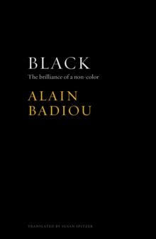 Black : The Brilliance of a Non-Color, Paperback / softback Book Black : The Brilliance of a Non-Color, Paperback / softback Book