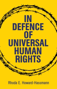 In Defense of Universal Human Rights, Paperback / softback Book In Defense of Universal Human Rights, Paperback / softback Book