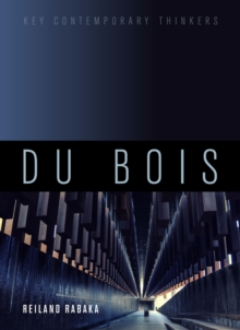 Du Bois : A Critical Introduction, Hardback Book Du Bois : A Critical Introduction, Hardback Book