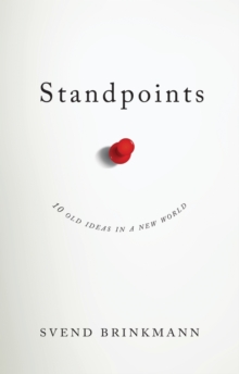 Standpoints : 10 Old Ideas In a New World