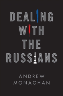 Dealing with the Russians, Paperback / softback Book Dealing with the Russians, Paperback / softback Book