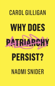 Why Does Patriarchy Persist?, Hardback Book Why Does Patriarchy Persist?, Hardback Book