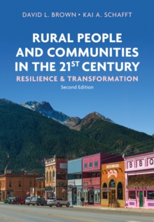 Rural People and Communities in the 21st Century : Resilience and Transformation, Paperback / softback Book Rural People and Communities in the 21st Century : Resilience and Transformation, Paperback / softback Book