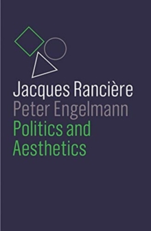 Politics and Aesthetics, Paperback / softback Book Politics and Aesthetics, Paperback / softback Book