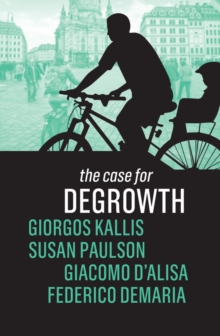 The Case for Degrowth