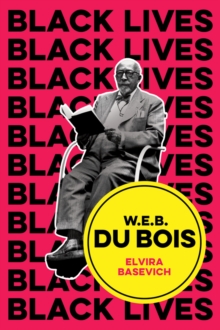 W.E.B. Du Bois : The Lost and the Found