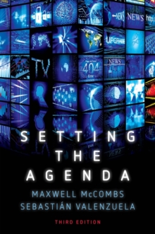 Setting the Agenda : Mass Media and Public Opinion