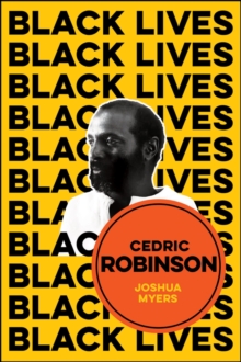 Cedric Robinson : The Time of the Black Radical Tradition