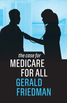 The Case for Medicare for All