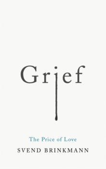 Grief : The Price of Love