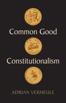 Common Good Constitutionalism