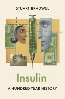 Insulin : A Hundred-Year History