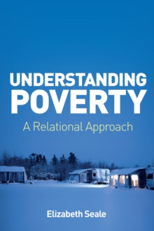 Understanding Poverty : A Relational Approach