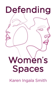 Defending Women's Spaces