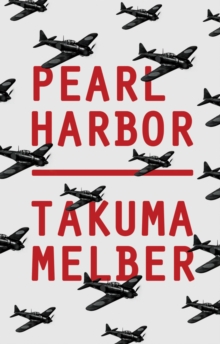 Pearl Harbor : Japan's Attack and America's Entry into World War II