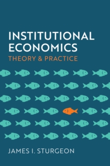 Institutional Economics : Theory and Practice