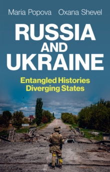 Russia and Ukraine : Entangled Histories, Diverging States