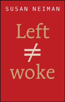 Left Is Not Woke