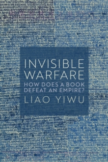 Invisible Warfare : How Does a Book Defeat an Empire?