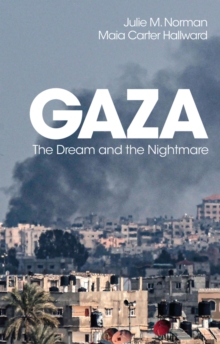 John Wiley and Sons Ltd Gaza , The Dream And The Nightmare