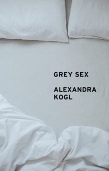 Grey Sex : Heterosexuality and Everyday Domination