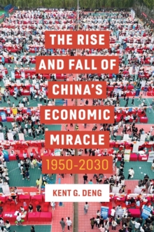 The Rise and Fall of China's Economic Miracle : 1950 - 2030