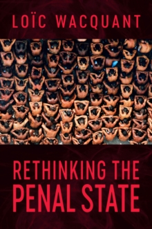 Rethinking the Penal State