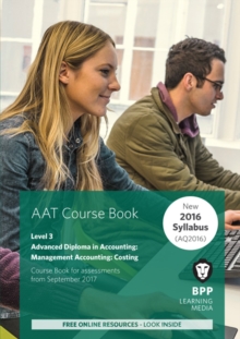 AAT Management Accounting Costing : Coursebook, Paperback Book AAT Management Accounting Costing : Coursebook, Paperback Book