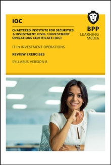 IOC IT In Investment Operations Syllabus Version 8 : Review Exercises, Paperback Book IOC IT In Investment Operations Syllabus Version 8 : Review Exercises, Paperback Book