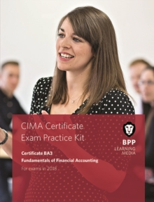 CIMA BA3 Fundamentals of Financial Accounting : Practice and Revision Kit, Paperback / softback Book CIMA BA3 Fundamentals of Financial Accounting : Practice and Revision Kit, Paperback / softback Book