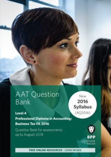 AAT Business Tax FA2016 (2nd Edition) : Question Bank, Paperback Book AAT Business Tax FA2016 (2nd Edition) : Question Bank, Paperback Book