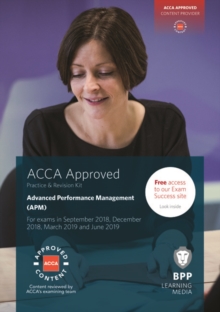 ACCA Advanced Performance Management : Practice and Revision Kit