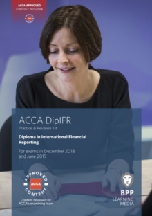 DipIFR Diploma in International Financial Reporting : Revision Kit, Paperback / softback Book DipIFR Diploma in International Financial Reporting : Revision Kit, Paperback / softback Book