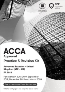 ACCA Advanced Taxation FA2018 : Practice and Revision Kit