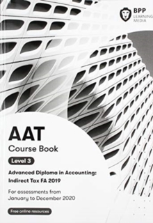 AAT Indirect Tax FA2019 : Coursebook, Paperback / softback Book AAT Indirect Tax FA2019 : Coursebook, Paperback / softback Book