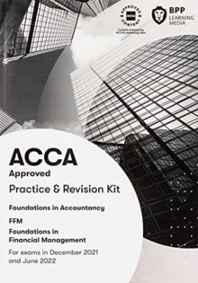 FIA Foundations in Financial Management FFM : Practice and Revision Kit