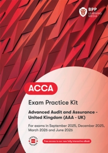 ACCA Advanced Audit and Assurance (UK) : Exam Practice Kit