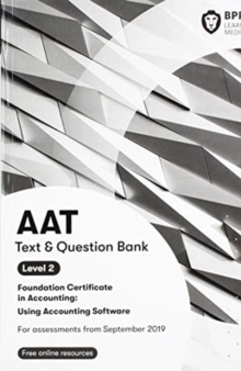 AAT Using Accounting Software : Combined Study Text & Question Bank, Paperback / softback Book AAT Using Accounting Software : Combined Study Text & Question Bank, Paperback / softback Book
