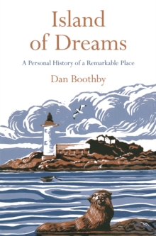 Island of Dreams : A Personal History of a Remarkable Place