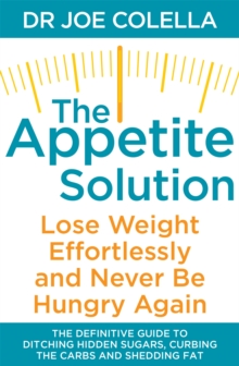 The Appetite Solution, Paperback / softback Book The Appetite Solution, Paperback / softback Book