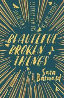 Beautiful Broken Things, Paperback Book Beautiful Broken Things, Paperback Book