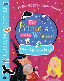 The Princess and the Wizard Sticker Book, Paperback / softback Book The Princess and the Wizard Sticker Book, Paperback / softback Book
