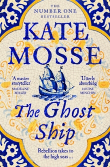 The Ghost Ship : An Epic Historical Novel from the Number One Bestselling Author