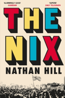 The Nix, Paperback / softback Book The Nix, Paperback / softback Book