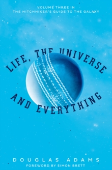 Life, the Universe and Everything, Paperback / softback Book Life, the Universe and Everything, Paperback / softback Book