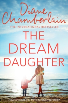 The Dream Daughter : A Powerful and Heartbreaking Story with a Stunning Twist