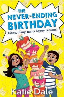 The Never-Ending Birthday, Paperback Book The Never-Ending Birthday, Paperback Book
